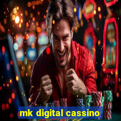 mk digital cassino