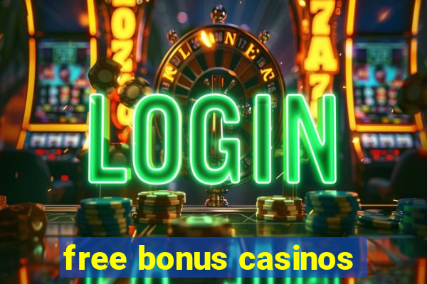 free bonus casinos