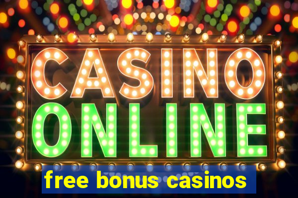 free bonus casinos