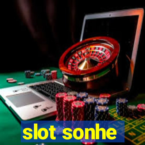 slot sonhe