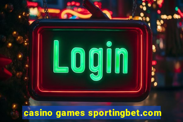 casino games sportingbet.com