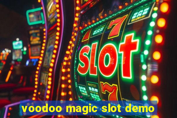 voodoo magic slot demo