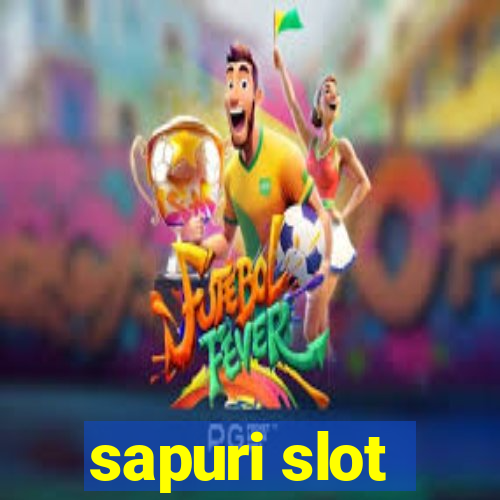 sapuri slot