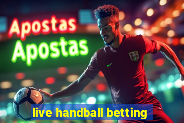 live handball betting