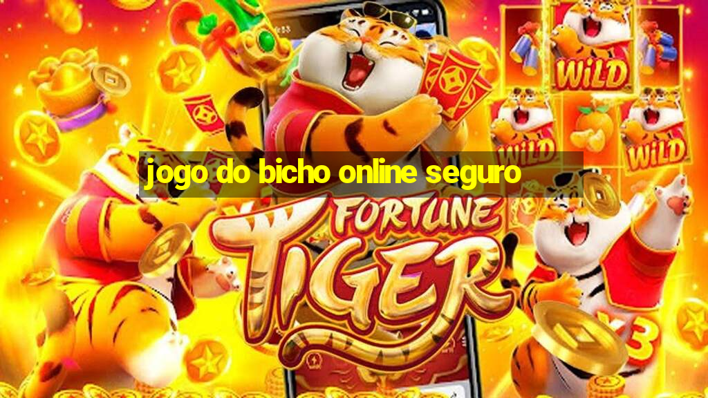 jogo do bicho online seguro