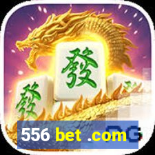 556 bet .com