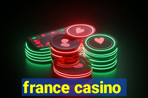 france casino