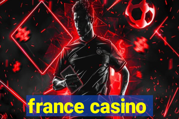 france casino