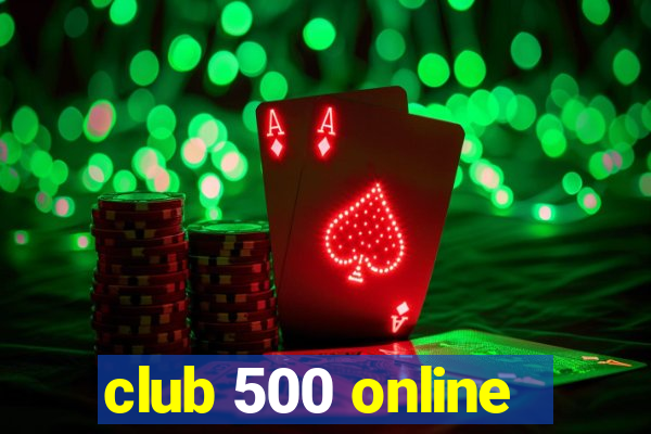 club 500 online