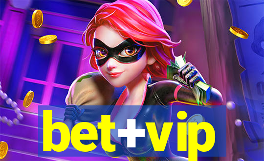 bet+vip