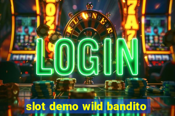 slot demo wild bandito