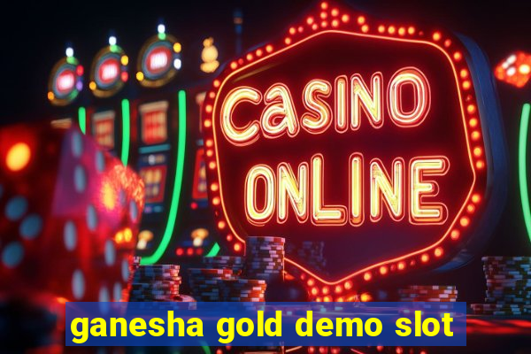 ganesha gold demo slot