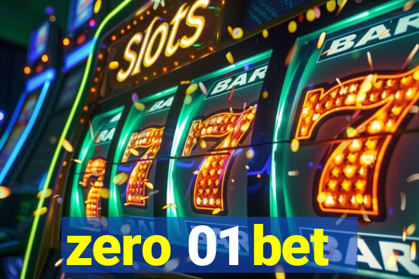 zero 01 bet