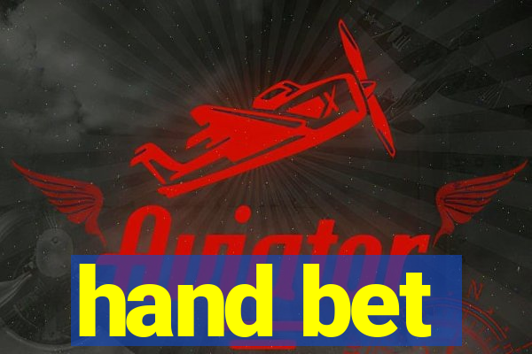 hand bet