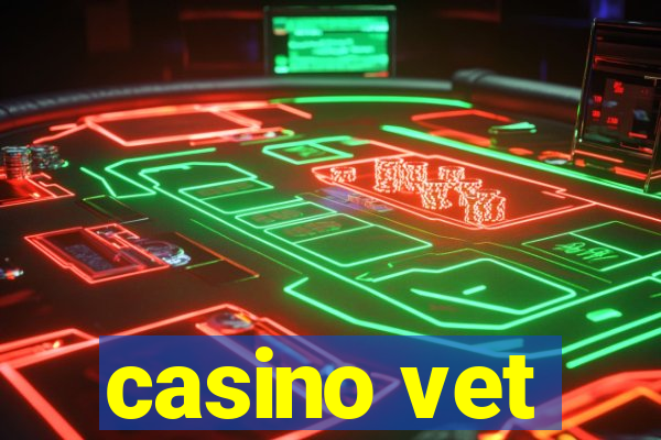 casino vet