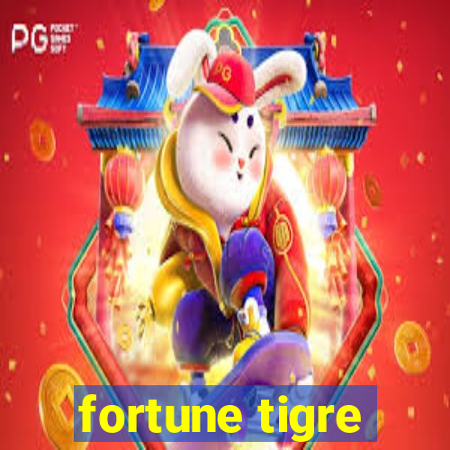 fortune tigre