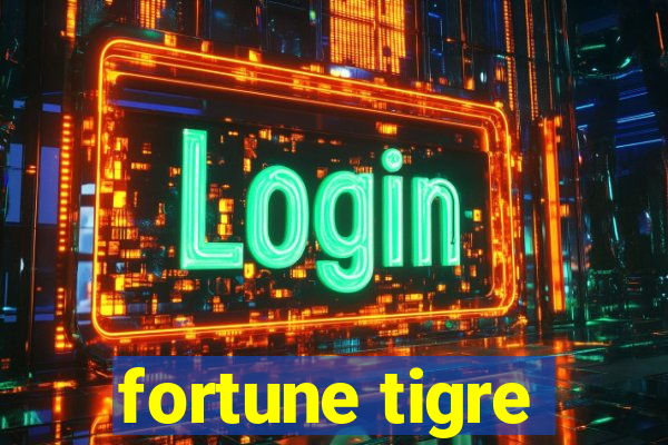 fortune tigre