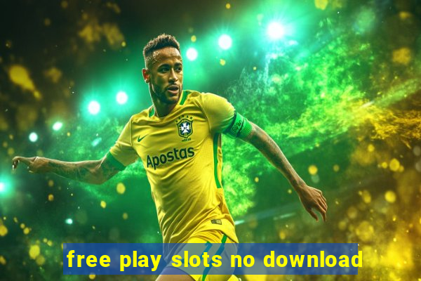 free play slots no download