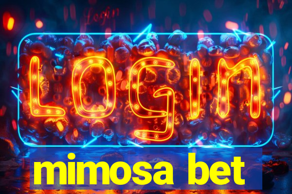 mimosa bet