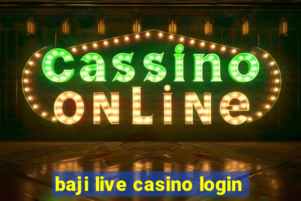 baji live casino login