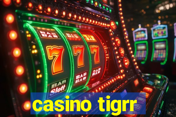 casino tigrr