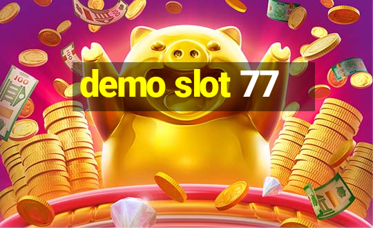 demo slot 77