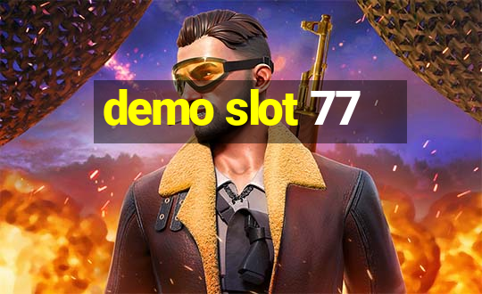 demo slot 77