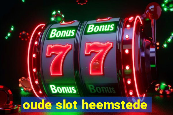 oude slot heemstede