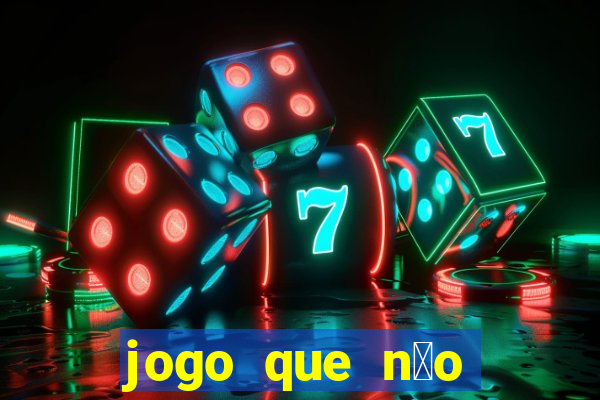 jogo que n茫o precisa depositar