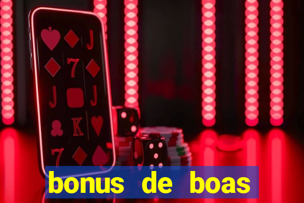 bonus de boas vindas cassino