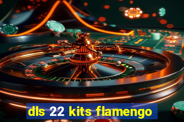 dls 22 kits flamengo