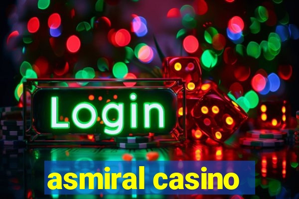 asmiral casino