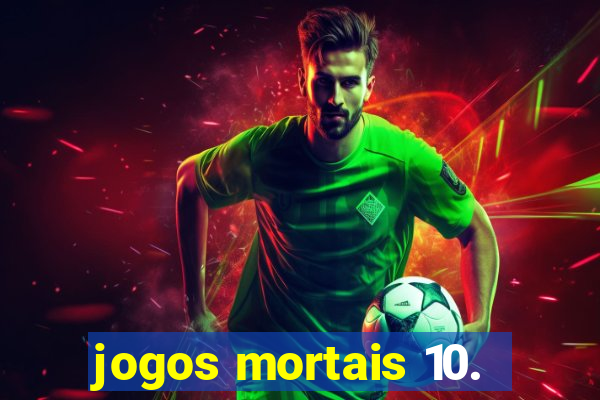 jogos mortais 10.