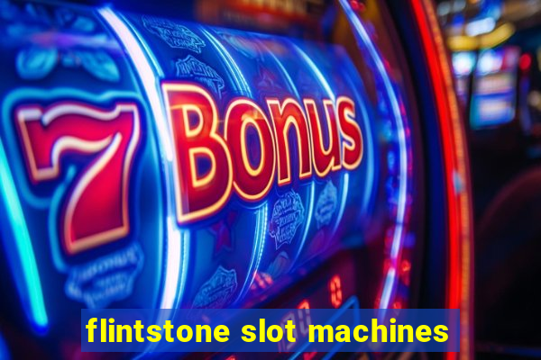 flintstone slot machines