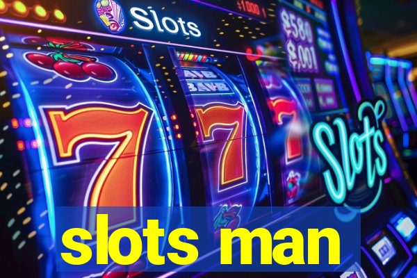 slots man