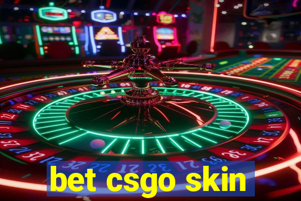 bet csgo skin