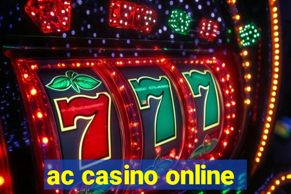 ac casino online