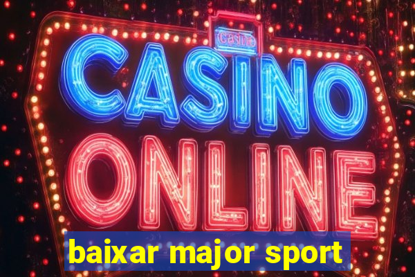 baixar major sport