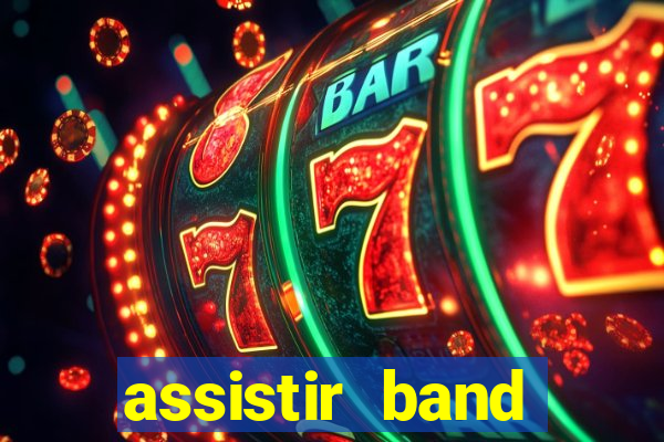 assistir band sports online gratis