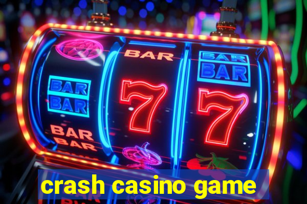 crash casino game