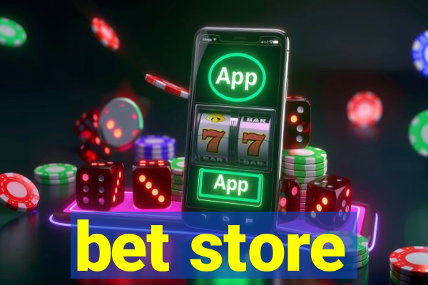 bet store