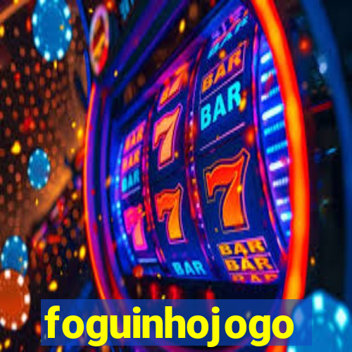 foguinhojogo