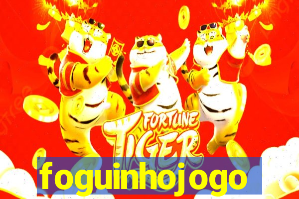 foguinhojogo