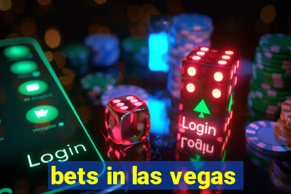 bets in las vegas