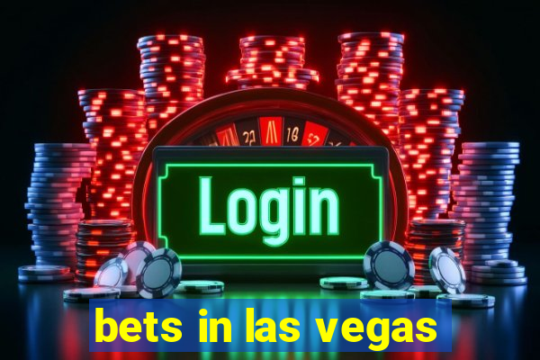 bets in las vegas