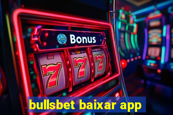 bullsbet baixar app