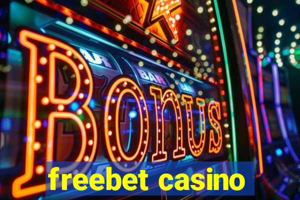 freebet casino