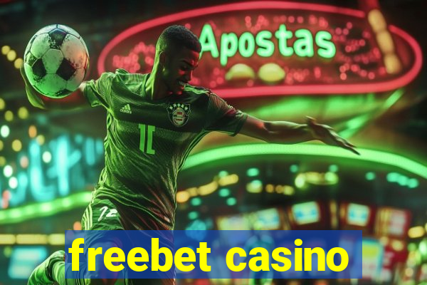 freebet casino