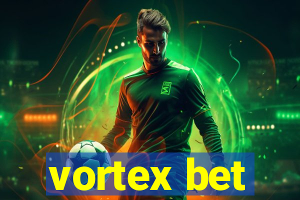 vortex bet