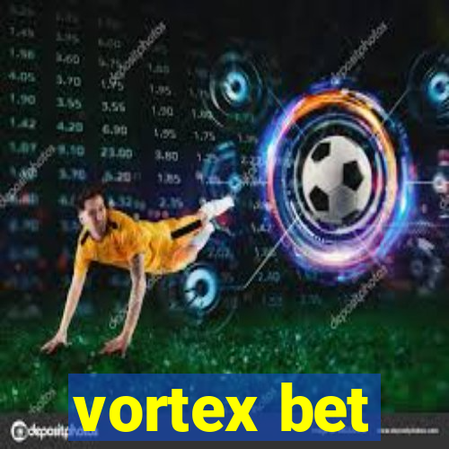 vortex bet